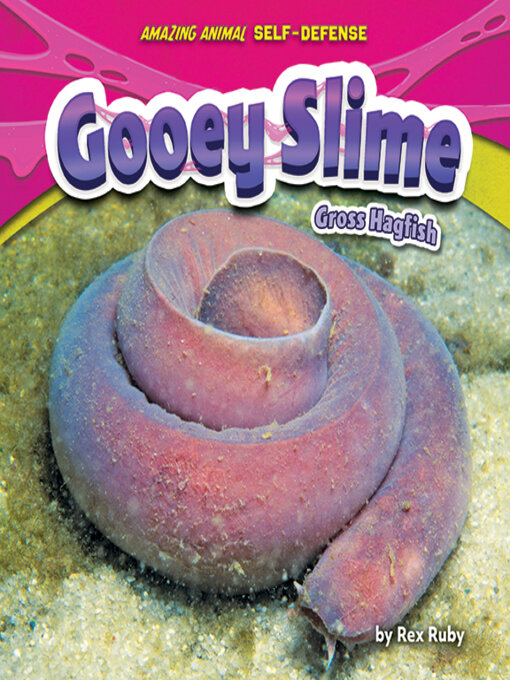 Title details for Gooey Slime by Rex Ruby - Available